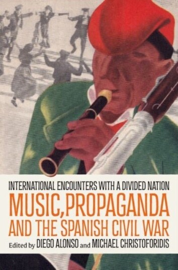 Music Propaganda and the Spanish Civil War