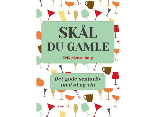 Skål, Du Gamle | Erik Skovenborg | Språk: Dansk Skål, Du Gamle | Erik Skovenborg | Språk: Dansk