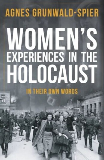 Women'S Experiences In The Holocaust Av Agnes Grunwald-Spier Women'S Experiences In The Holocaust Av Agnes Grunwald-Spier