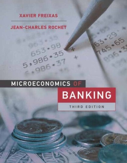 Microeconomics Of Banking, Third Edition Av Xavier Freixas, Jean-Charles Rochet