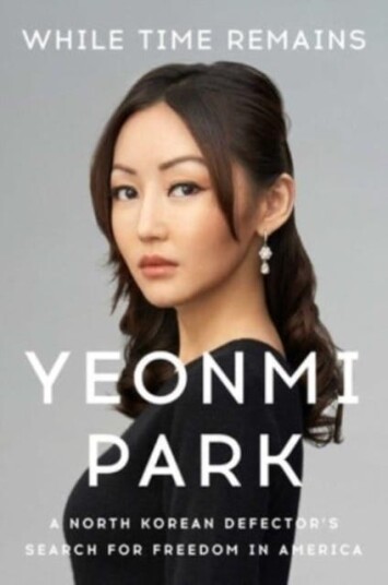 While Time Remains Av Yeonmi Park