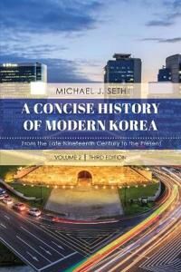 A Concise History Of Modern Korea Av Michael J. Seth