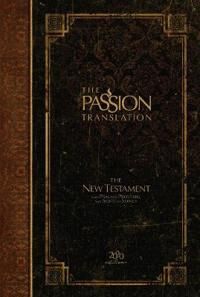 Simmons, Brian Dr The Passion Translation New Testament with Psalms Proverbs and Song of Songs (2020 Edn) Espresso Hb (1424561698) Simmons, Brian Dr The Passion Translation New Testament with Psalms Proverbs and Song of Songs (2020 Edn) Espresso Hb (1424561698)