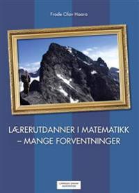 Lærerutdanner I Matematikk Av Frode Olav Haara