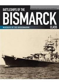 Koop Gerhard Battleships of the Bismarck Class
