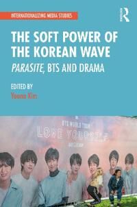 Kim Youna The Soft Power of the Korean Wave