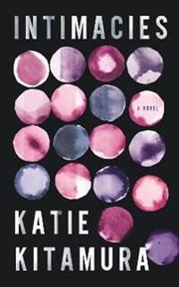 Intimacies Av Katie Kitamura