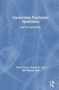 Enoch David Uncommon Psychiatric Syndromes