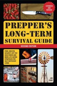 Prepper'S Long-Term Survival Guide: 2nd Edition Av Jim Cobb Prepper'S Long-Term Survival Guide: 2nd Edition Av Jim Cobb