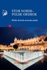 Stor Norsk-Polsk Ordbok = Wielki S¿ownik Norwesko-Polski Av Ole Michael Selberg Stor Norsk-Polsk Ordbok = Wielki S¿ownik Norwesko-Polski Av Ole Michael Selberg