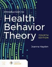Introduction To Health Behavior Theory Av Joanna Hayden Introduction To Health Behavior Theory Av Joanna Hayden