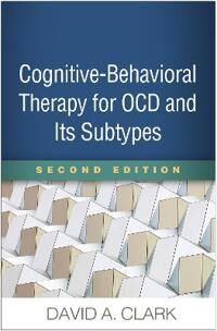 Clark David A. Cognitive-Behavioral Therapy for OCD and Its Subtypes