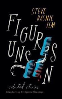 Tem Steve Rasnic Figures Unseen