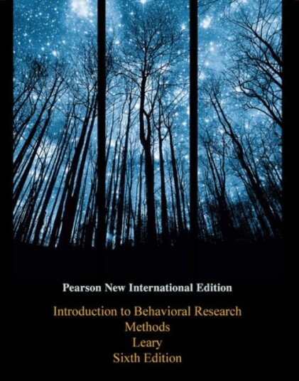 Introduction to Behavioral Research Methods Pearson New International Edition