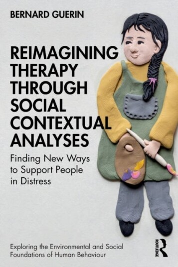 Reimagining Therapy Through Social Contextual Analyses Av Bernard (University Of South Australia Australia) Guerin