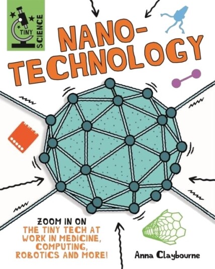 Tiny Science: Nanotechnology Tiny Science: Nanotechnology