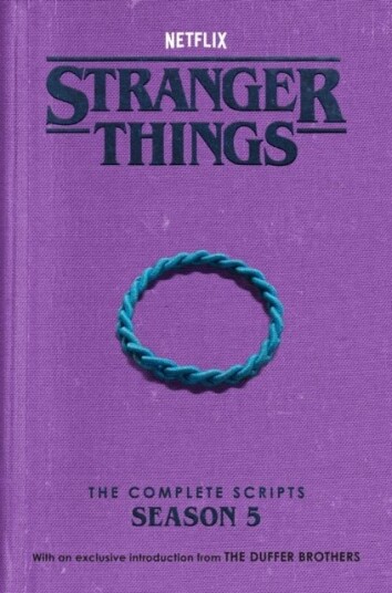 Stranger Things: The Complete Scripts Season 5 Stranger Things: The Complete Scripts Season 5
