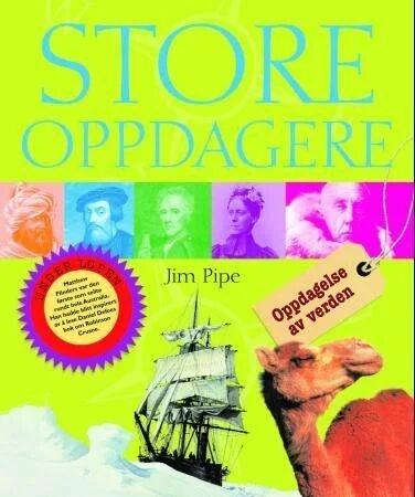 Store Oppdagere Av Jim Pipe