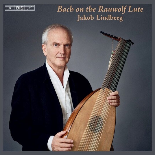 Jakob Lindberg, Johann Sebastian Bach Bach On The Rauwolf Lute CD Jakob Lindberg, Johann Sebastian Bach Bach On The Rauwolf Lute CD