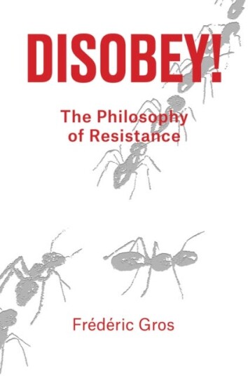 Disobey! Av Frédéric Gros Disobey! Av Frédéric Gros