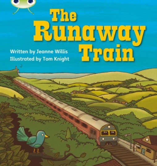 Bug Club Phonics Fiction Year 1 Phase 5 Set 14 The Runaway Train Av Jeanne Willis