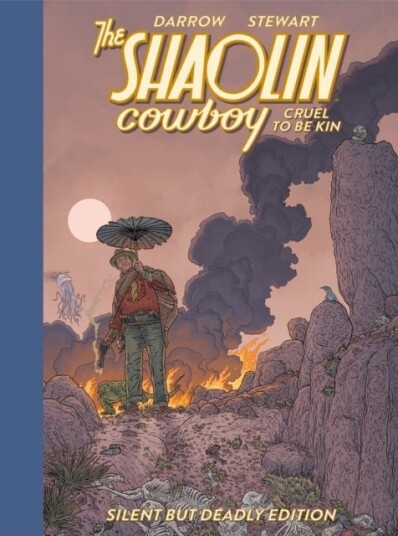 Shaolin Cowboy: Cruel to be Kin Silent but Deadly Edition