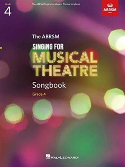 Singing For Musical Theatre Songbook Grade 4