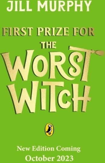 First Prize For The Worst Witch Av Jill Murphy First Prize For The Worst Witch Av Jill Murphy