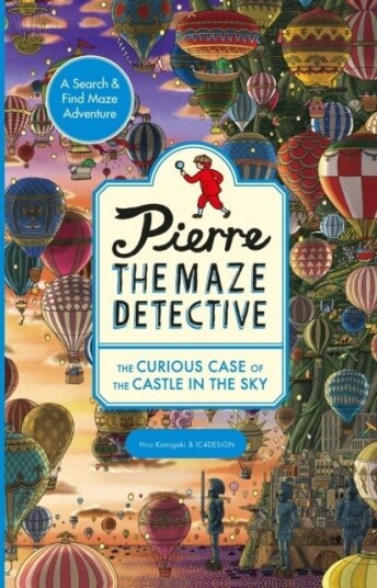 Pierre the Maze Detective: The Curious Case of the Castle in the Sky
