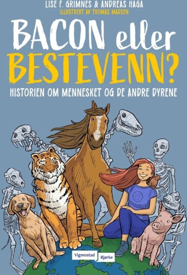 Bacon Eller Bestevenn? Av Lise Forfang Grimnes, Andreas Haga Bacon Eller Bestevenn? Av Lise Forfang Grimnes, Andreas Haga