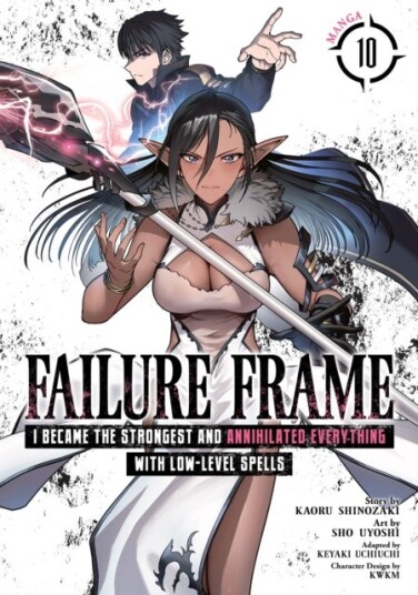 Failure Frame: I Became the Strongest and Annihilated Everything With Low Level Spells Manga Vol. Failure Frame: I Became the Strongest and Annihilated Everything With Low Level Spells Manga Vol.