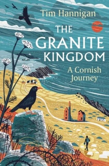 The Granite Kingdom Av Tim Hannigan