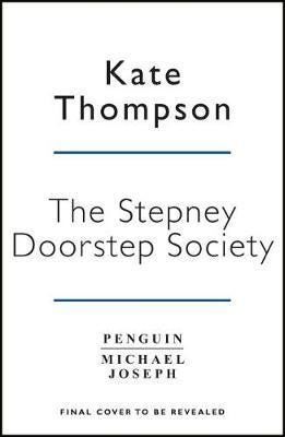 The Stepney Doorstep Society Av Kate Thompson