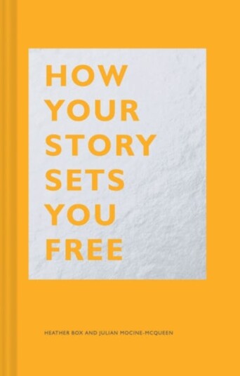 How Your Story Sets You Free