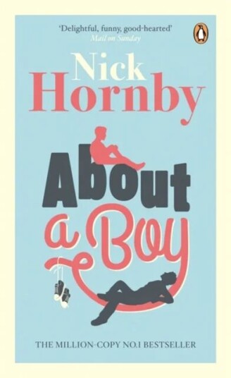 About A Boy Av Nick Hornby About A Boy Av Nick Hornby