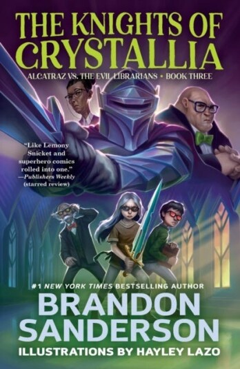 The Knights of Crystallia Alcatraz vs. the Evil Librarians The Knights of Crystallia Alcatraz vs. the Evil Librarians