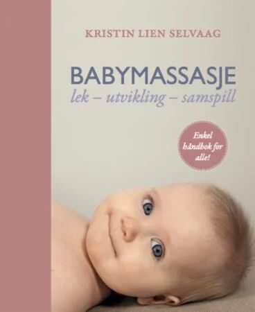 Babymassasje Av Kristin Lien Selvaag