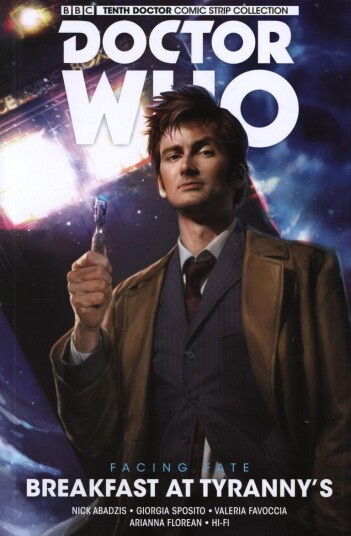 Doctor Who: The Tenth Doctor: Facing Fate Vol. 1: Breakfast at Tyranny's