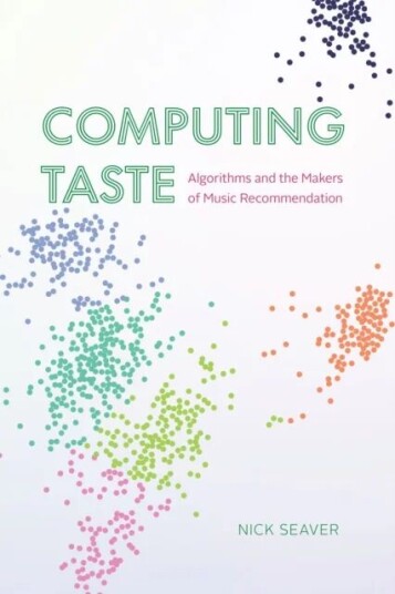 Computing Taste Av Nick Seaver