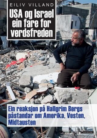 Usa Og Israel Ein Fare For Verdsfreden Av Eiliv Villand Usa Og Israel Ein Fare For Verdsfreden Av Eiliv Villand