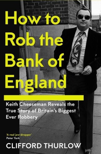 How to Rob the Bank of England How to Rob the Bank of England