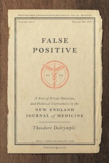 False Positive Av Theodore Dalrymple