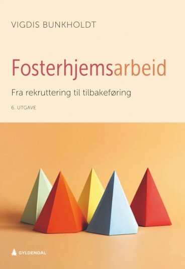 Fosterhjemsarbeid Av Vigdis Bunkholdt