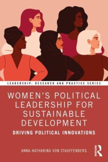 Women's Political Leadership for Sustainable Development Driving Political Innovations