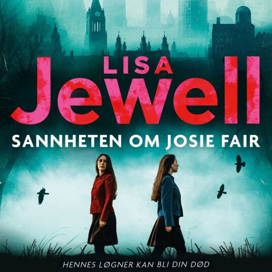Sannheten Om Josie Fair Av Lisa Jewell