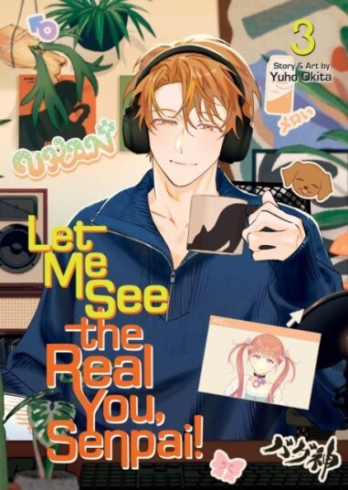 Let Me See the Real You Senpai! Vol. 3 Let Me See the Real You Senpai! Vol. 3