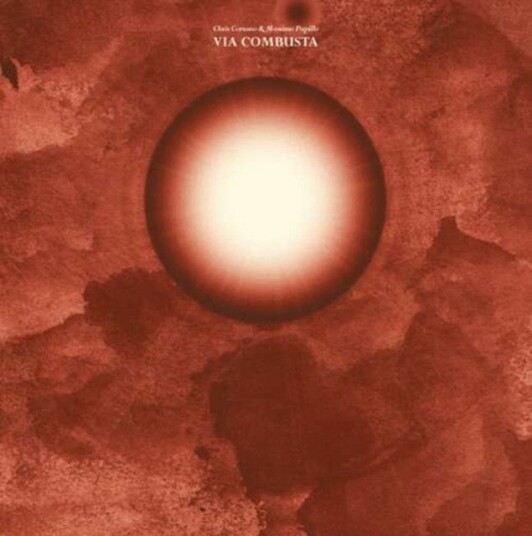 Chris Corsano Massimo Pupillo Via Combusta Uk Vinyl