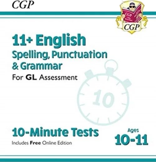 11+ Gl 10-Minute Tests: English Spelling, Punctuation & Grammar - Ages 10-11 (With Online Ed) Av Cgp Books