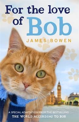 For The Love Of Bob Av James Bowen