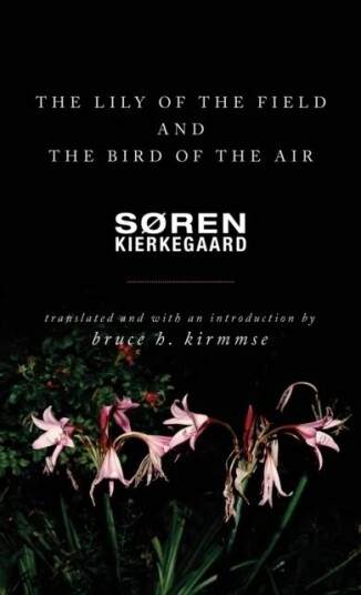 The Lily Of The Field And The Bird Of The Air Av Soren Kierkegaard